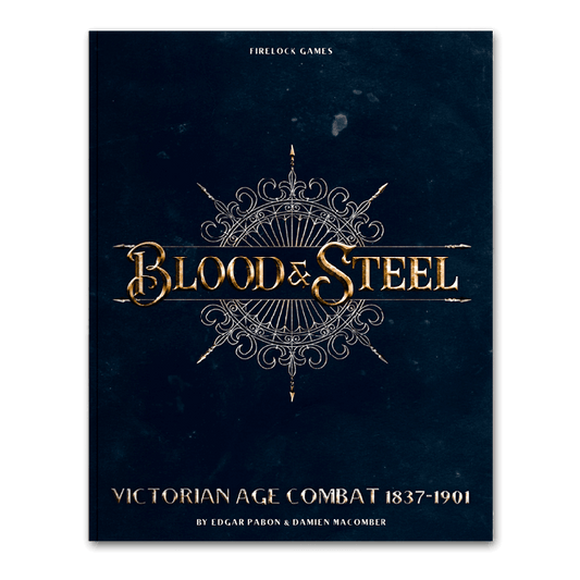 Blood and Steel Rulebook