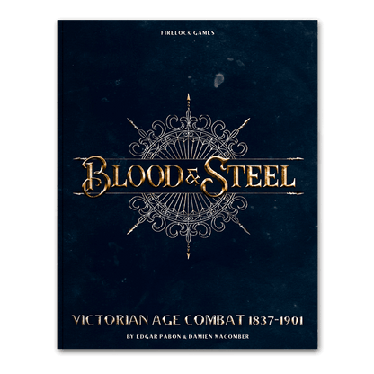 Blood and Steel Rulebook