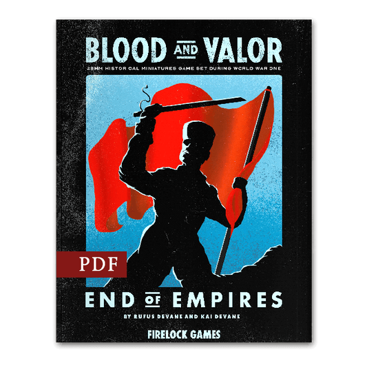 Blood & Valor - End of Empires Expansion Rulebook (PDF)