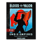 Blood & Valor - End of Empires Expansion Rulebook (PDF)