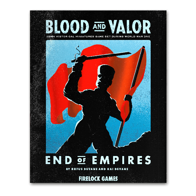 Blood & Valor - End of Empires Expansion Rulebook