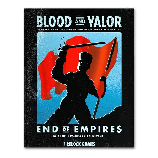 Blood & Valor - End of Empires Expansion Rulebook