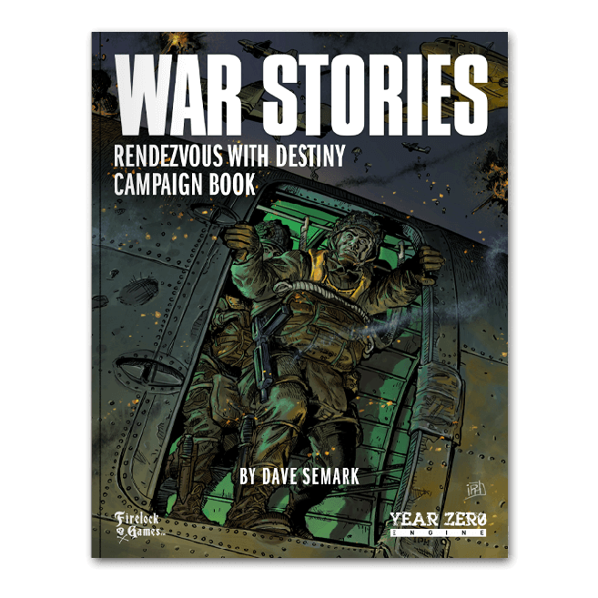 WAR STORIES CAMPAIGN BOOK: RENDEZVOUS WITH DESTINY