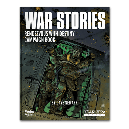 WAR STORIES CAMPAIGN BOOK: RENDEZVOUS WITH DESTINY