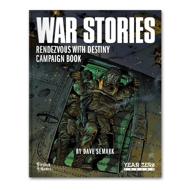 War Stories Campaign Book: Rendezvous With Destiny » Firelock 